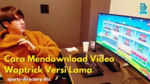 Cara Mendownload Video Waptrick Versi Lama Super Easy
