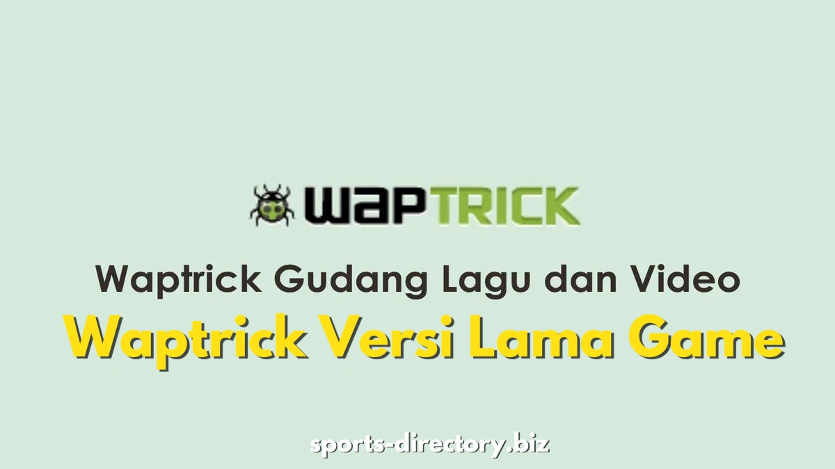 Waptrick Versi Lama Game